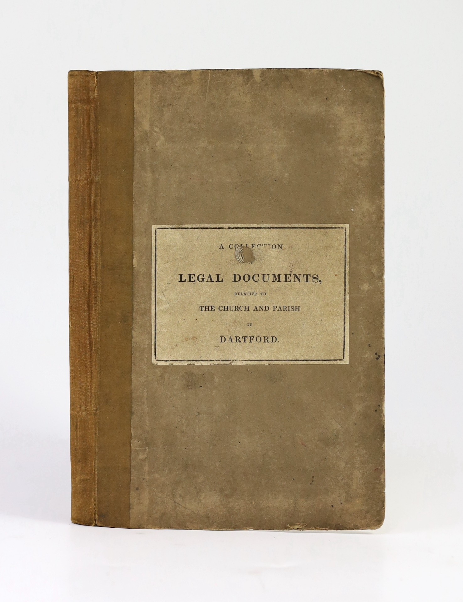 DARTFORD: Landale, John - A Collection and Abstract of all the material Deeds, Willis, Leases, and Legal Documents, relating to the several Donations and Benefactions to the Church and Poor of the Parish of Dartford ...